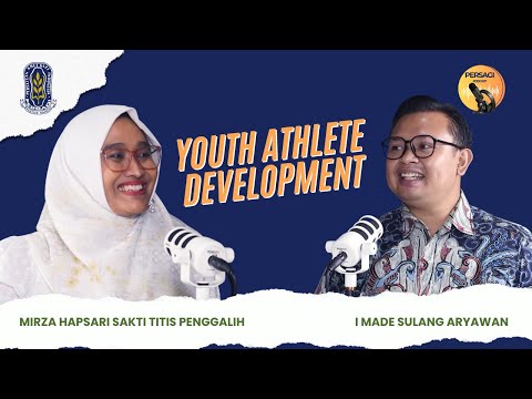 Youth Athlete Development | PERSAGI Kabupaten Wonosobo PODCAST Eps. 13