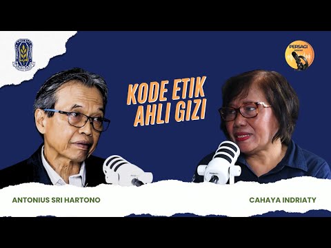 Kode Etik Ahli Gizi | PERSAGI Kabupaten Wonosobo PODCAST Eps. 14
